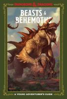 Beasts___Behemoths__Dungeons___Dragons___A_Young_Adventurer_s_Guide