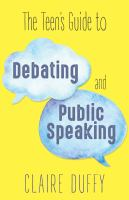 The_teen_s_guide_to_debating_and_public_speaking