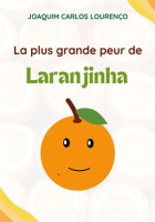 La_plus_grande_peur_de_Laranjinha