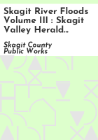 Skagit_River_Floods_Volume_III___Skagit_Valley_Herald_1895-1969