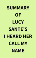Summary_of_Lucy_Sante_s_I_Heard_Her_Call_My_Name