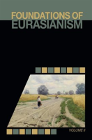 Foundations_of_Eurasianism__Volume_II