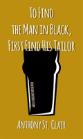First_Find_His_Tailor__A_Rucksack_Universe_Story_To_Find_the_Man_in_Black