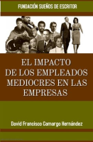El_Impacto_De_Los_Empleados_Mediocres_En_Las_Empresas