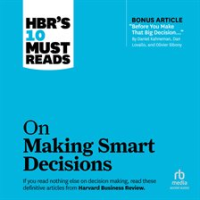 HBR_s_10_Must_Reads_on_Making_Smart_Decisions
