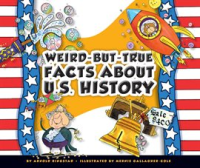 Weird-but-True_Facts_about_U_S__History
