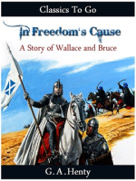 In_Freedom_s_Cause_-__a_Story_of_Wallace_and_Bruce