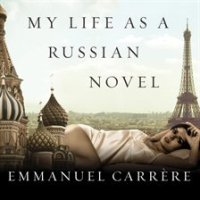 My_Life_as_a_Russian_Novel