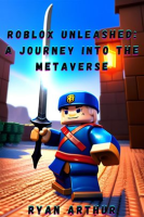 Roblox_Unleashed__A_Journey_into_the_Metaverse